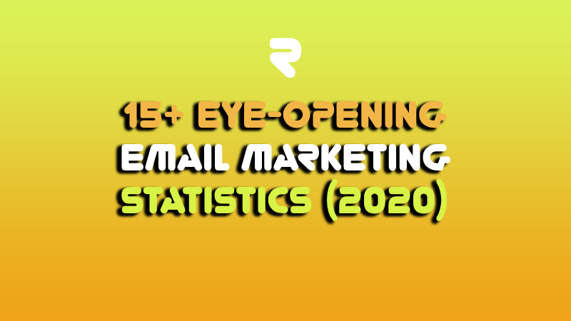 19+ Email Marketing Statistics (2021 State of Email) - Ricky Wang